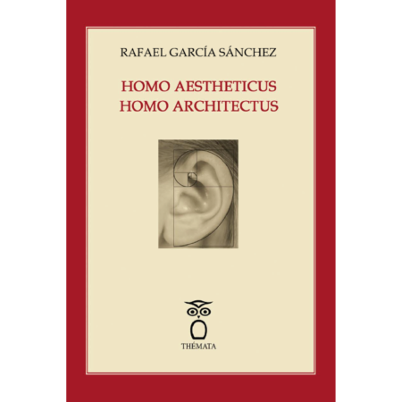 Homo Aestheticus. Homo Architectus